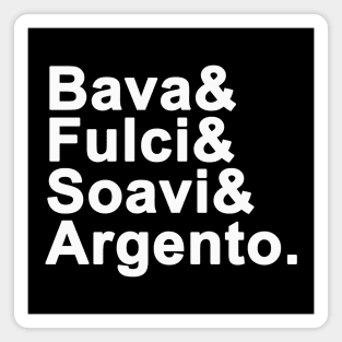 Italian Masters of Horror [Last Names]  2 T-Shirt Magnet